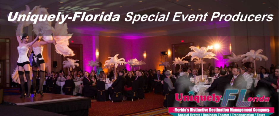 Uniquely Florida, the Orlando Area premier special events production company presents Central Florida's Best Events and Themed Parties.