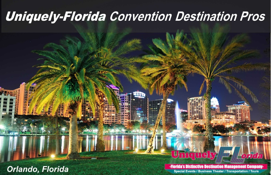 Uniquely Florida, Central Florida's premier special events production company provides Orlando's best Destination Services, we know Florida and offer you the Uniquely touch.