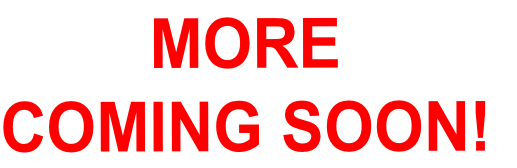 MORE
COMING SOON!
