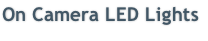 On Camera LED Lights
