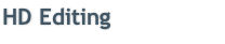 HD Editing
